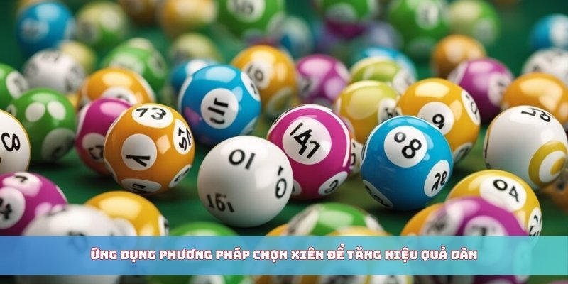 Ứng dụng phương pháp chọn xiên để tăng hiệu quả dàn