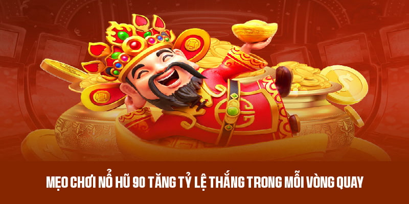 Chia sẻ mẹo chơi nổ hũ BJ88 thắng lớn nên áp dụng 