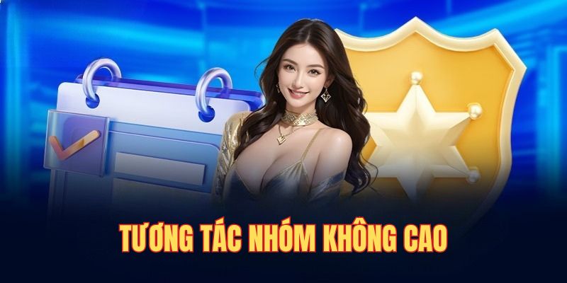 Tương tác không cao là dấu hiệu nên biết