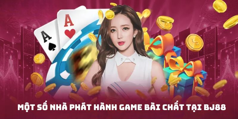 Vài đơn vị cung cấp game bài hot hit nhất nhà cái
